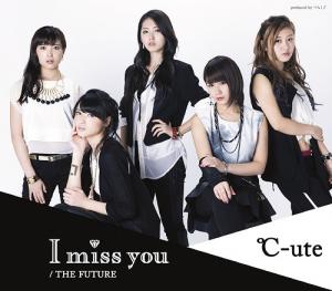 I miss you / THE FUTURE (Regular Type A)